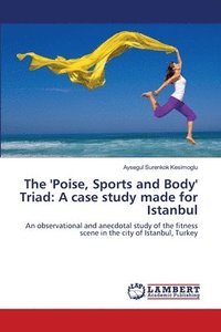 bokomslag The 'Poise, Sports and Body' Triad