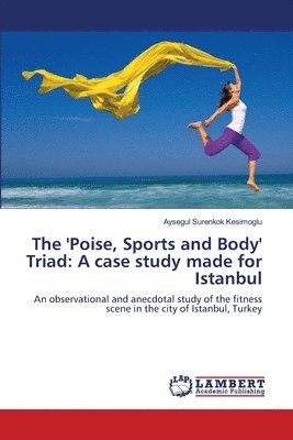 The 'Poise, Sports and Body' Triad 1