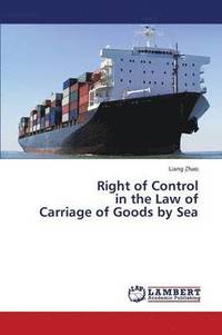 bokomslag Right of Control in the Law of Carriage of Goods by Sea