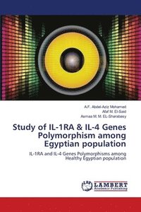 bokomslag Study of IL-1RA & IL-4 Genes Polymorphism among Egyptian population