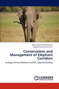 bokomslag Conservation and Management of Elephant Corridors