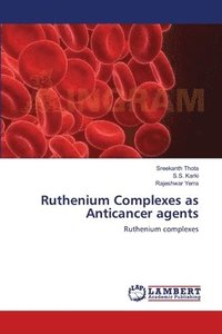 bokomslag Ruthenium Complexes as Anticancer agents
