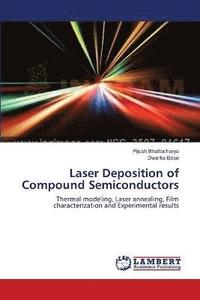 bokomslag Laser Deposition of Compound Semiconductors