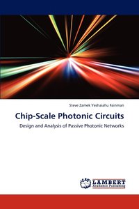 bokomslag Chip-Scale Photonic Circuits