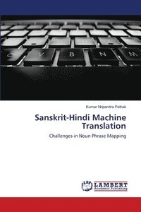 bokomslag Sanskrit-Hindi Machine Translation
