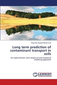 bokomslag Long term prediction of contaminant transport in soils