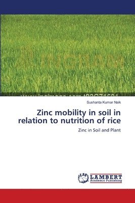Zinc mobility in soil in relation to nutrition of rice 1