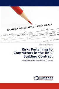 bokomslag Risks Pertaining to Contractors in the JBCC Building Contract