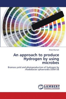 An approach to produce Hydrogen by using microbes 1