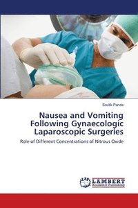 bokomslag Nausea and Vomiting Following Gynaecologic Laparoscopic Surgeries