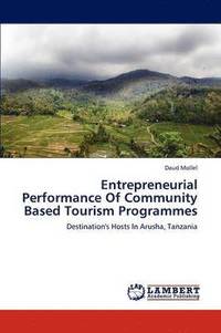 bokomslag Entrepreneurial Performance of Community Based Tourism Programmes
