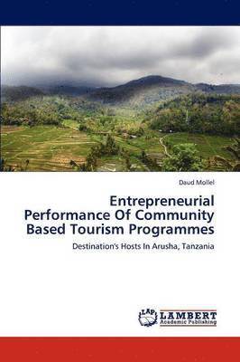 Entrepreneurial Performance of Community Based Tourism Programmes 1