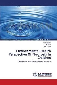 bokomslag Environmental Health Perspective Of Fluorosis In Children