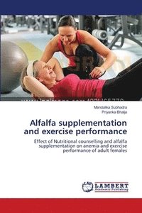 bokomslag Alfalfa supplementation and exercise performance