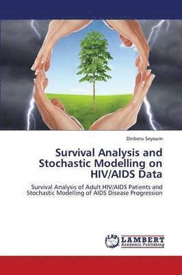 Survival Analysis and Stochastic Modelling on HIV/AIDS Data 1