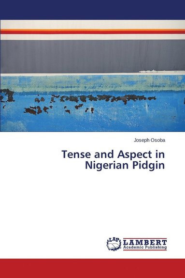 bokomslag Tense and Aspect in Nigerian Pidgin