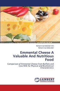 bokomslag Emmental Cheese A Valuable And Nutritious Food