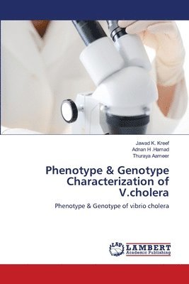 Phenotype & Genotype Characterization of V.cholera 1