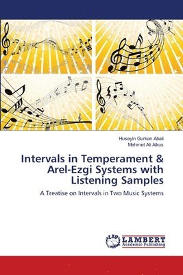 Intervals in Temperament & Arel-Ezgi Systems with Listening Samples 1