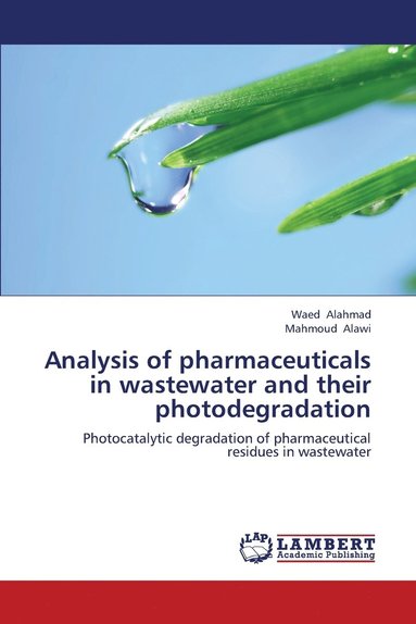 bokomslag Analysis of Pharmaceuticals in Wastewater and Their Photodegradation