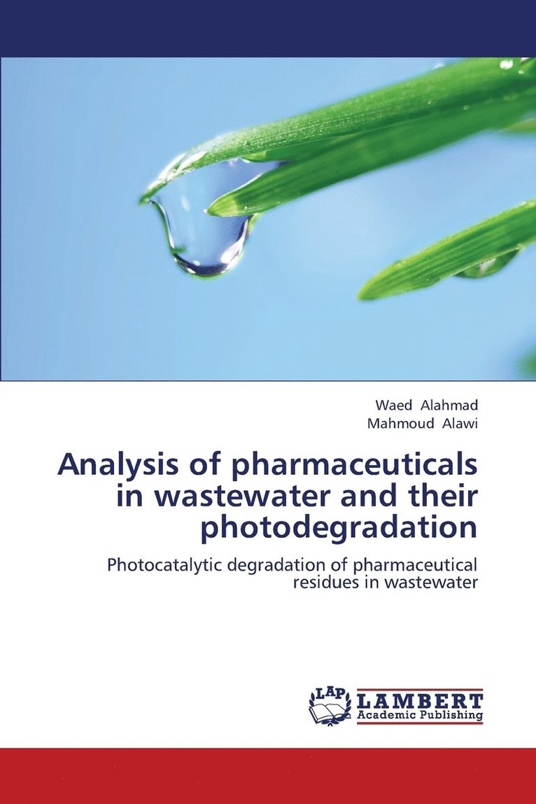 Analysis of Pharmaceuticals in Wastewater and Their Photodegradation 1
