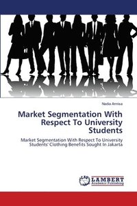 bokomslag Market Segmentation With Respect To University Students