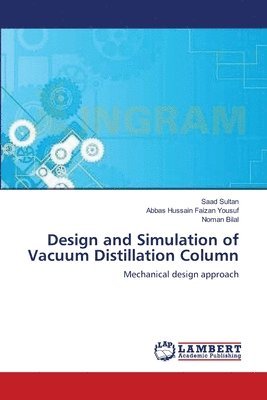 Design and Simulation of Vacuum Distillation Column 1
