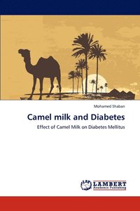 bokomslag Camel milk and Diabetes