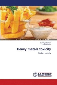 bokomslag Heavy metals toxicity