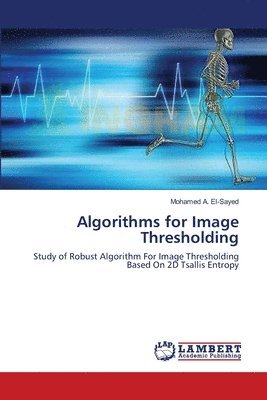 Algorithms for Image Thresholding 1