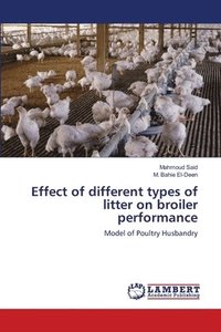 bokomslag Effect of different types of litter on broiler performance