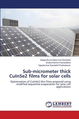 Sub-micrometer thick CuInSe2 films for solar cells 1