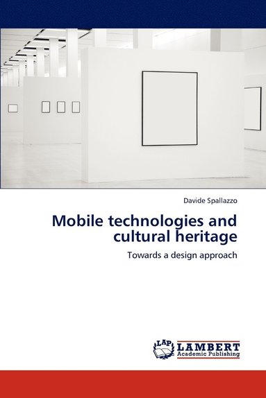 bokomslag Mobile Technologies and Cultural Heritage