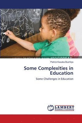 bokomslag Some Complexities in Education