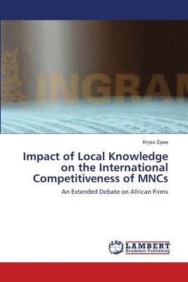 bokomslag Impact of Local Knowledge on the International Competitiveness of MNCs