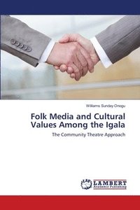 bokomslag Folk Media and Cultural Values Among the Igala