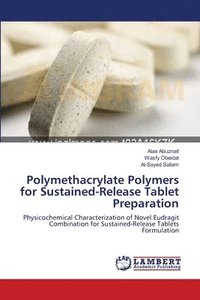 bokomslag Polymethacrylate Polymers for Sustained-Release Tablet Preparation