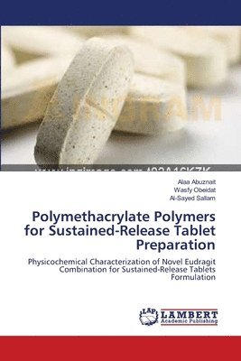Polymethacrylate Polymers for Sustained-Release Tablet Preparation 1