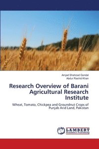 bokomslag Research Overview of Barani Agricultural Research Institute