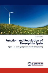 bokomslag Function and Regulation of Drosophila Epsin