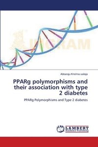 bokomslag PPARg polymorphisms and their association with type 2 diabetes