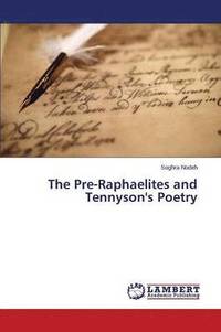 bokomslag The Pre-Raphaelites and Tennyson's Poetry