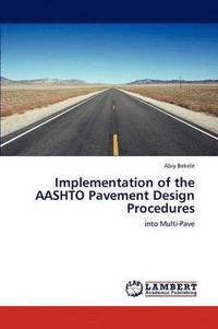 bokomslag Implementation of the AASHTO Pavement Design Procedures