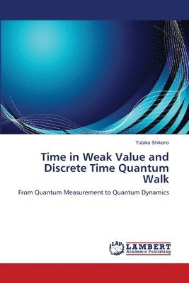 Time in Weak Value and Discrete Time Quantum Walk 1