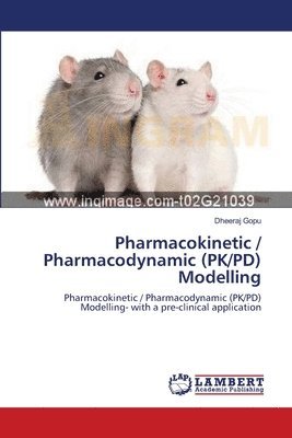 Pharmacokinetic / Pharmacodynamic (PK/PD) Modelling 1
