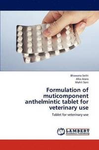 bokomslag Formulation of Muticomponent Anthelmintic Tablet for Veterinary Use