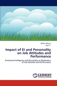 bokomslag Impact of EI and Personality on Job Attitudes and Performance