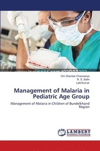 bokomslag Management of Malaria in Pediatric Age Group