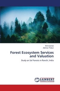 bokomslag Forest Ecosystem Services and Valuation