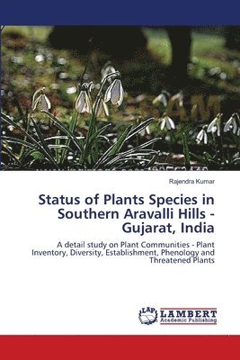 Status of Plants Species in Southern Aravalli Hills - Gujarat, India 1